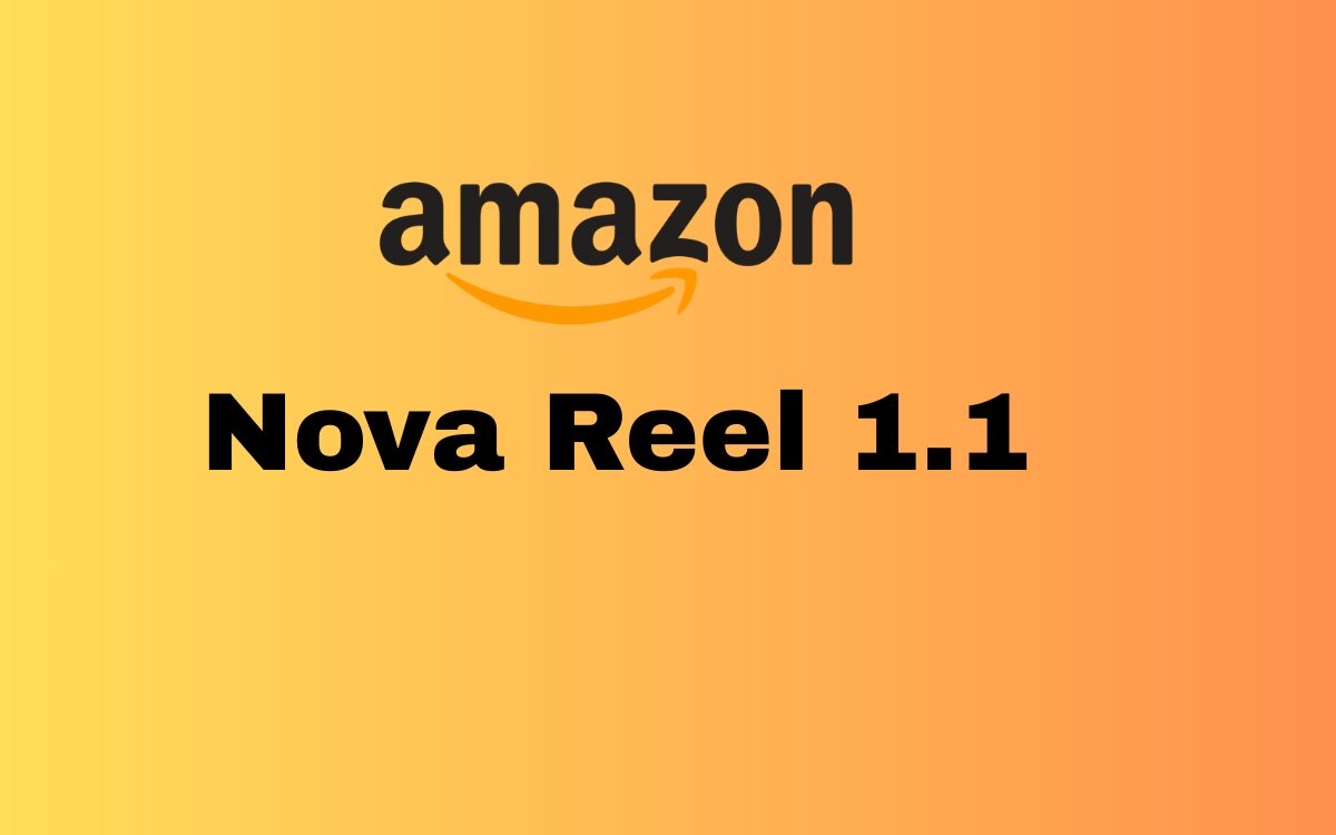 Amazon Nova Reel 1.1